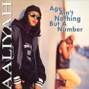 Aaliyah – Age Ain't Nothing But A Number