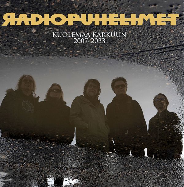 Radiopuhelimet – Kuolemaa karkuun 2007-2023