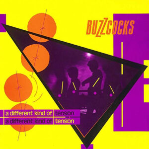 Buzzcocks – A Different Kind Of Tension