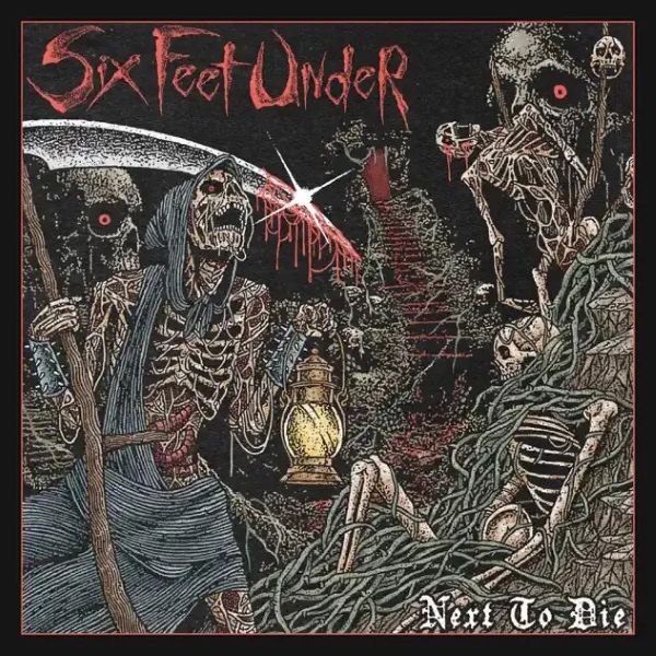 Six Feet Under – Next To Die