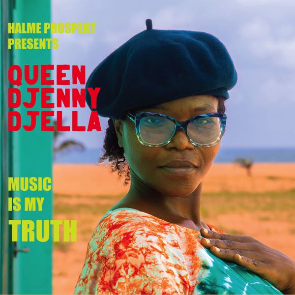 Halme Prospekt presents Queen Djenny Djella – Music Is My Truth