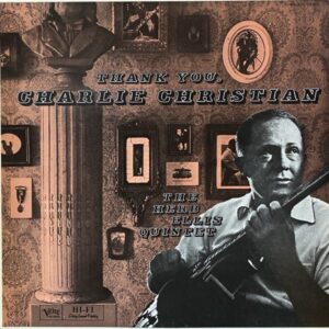 The Herb Ellis Quintet – Thank You, Charlie Christian