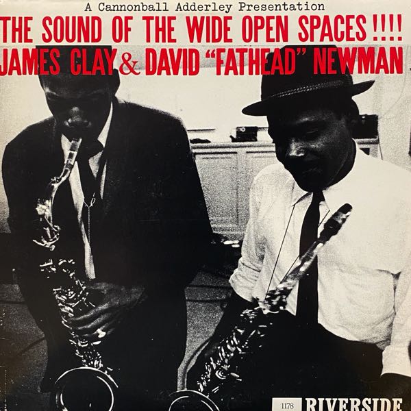 James Clay & David "Fathead" Newman – The Sound Of The Wide Open Spaces !!!!