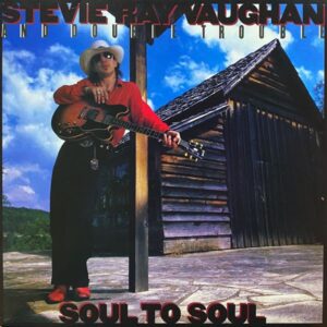 Stevie Ray Vaughan And Double Trouble – Soul To Soul