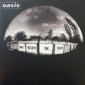 Oasis – Don't Believe The Truth