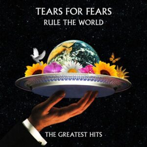 Tears For Fears – Rule The World