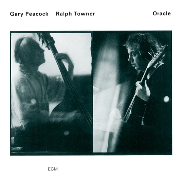 Gary Peacock / Ralph Towner – Oracle (Luminessence Series)