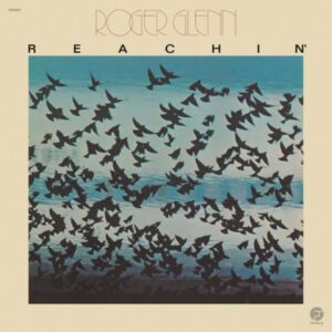 Roger Glenn – Reachin'
