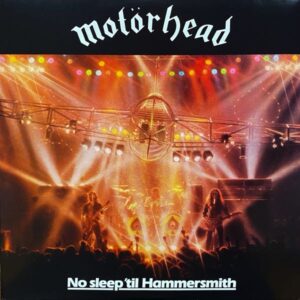 Motörhead – No Sleep 'til Hammersmith
