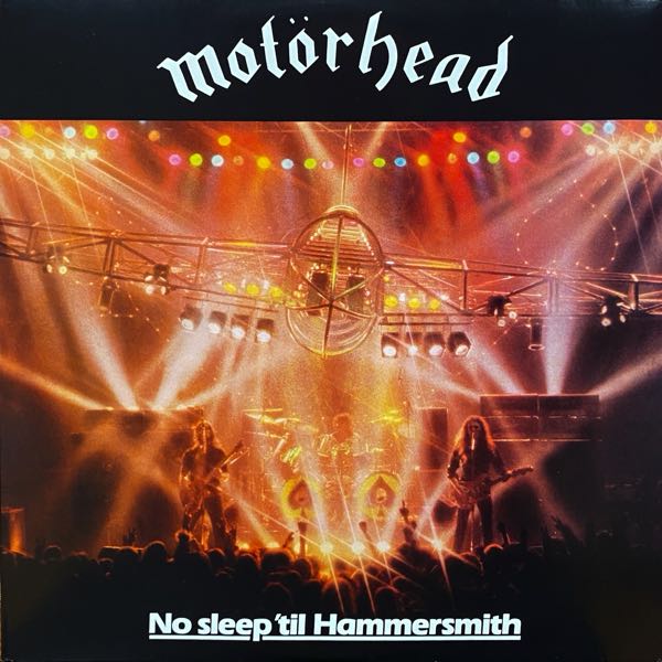 Motörhead – No Sleep 'til Hammersmith