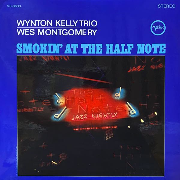 Wynton Kelly Trio / Wes Montgomery – Smokin' At The Half Note