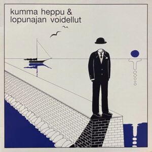 Kumma Heppu & Lopunajan Voidellut – Kumma Heppu & Lopunajan Voidellut