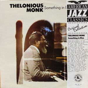 Thelonious Monk – Something In Blue