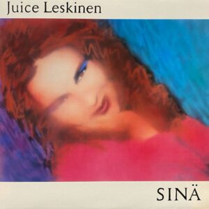 Juice Leskinen – Sinä