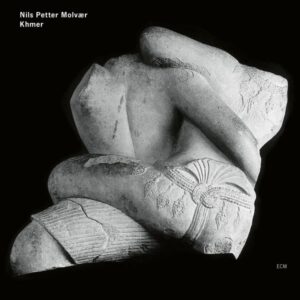 Nils Petter Molvær – Khmer