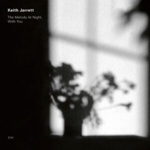 Keith Jarrett – The Melody At Night, With You