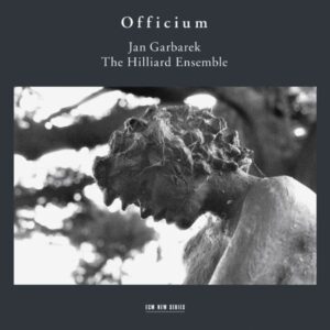 Jan Garbarek / The Hilliard Ensemble – Officium