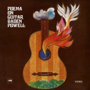 Baden Powell – Poema On Guitar