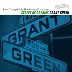 Grant Green – Street Of Dreams