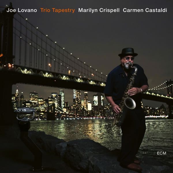 Joe Lovano, Marilyn Crispell, Carmen Castaldi – Trio Tapestry