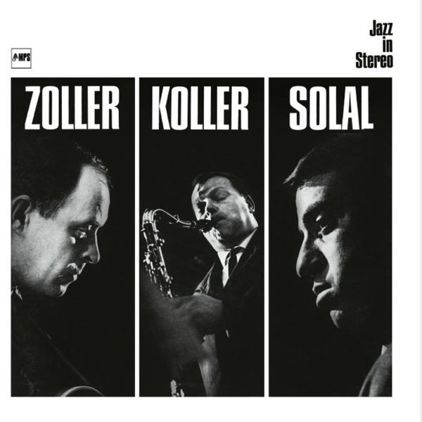 Attila Zoller, Hans Koller & Martial Solal – Zoller Koller Solal