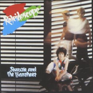 Siouxsie And The Banshees – Kaleidoscope