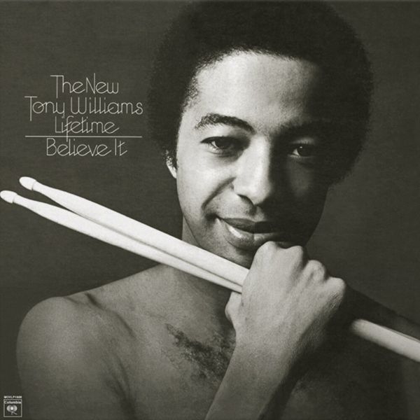 The New Tony Williams Lifetime – Believe It