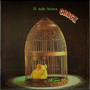 Crack – Si Todo Hiciera Crack