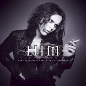 HIM – Deep Shadows And Brilliant Highlights