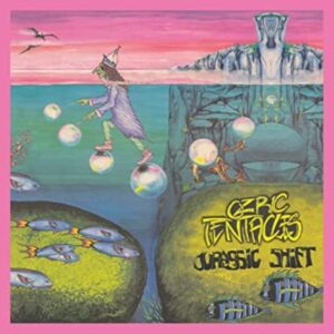 Ozric Tentacles – Jurassic Shift