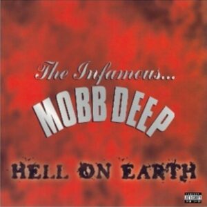 Mobb Deep – Hell On Earth