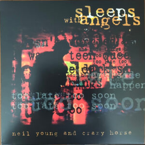 Neil Young And Crazy Horse – Sleeps With Angels