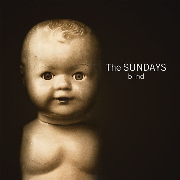 The Sundays – Blind