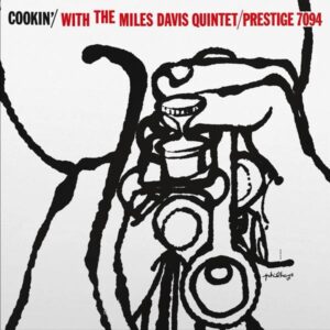 The Miles Davis Quintet – Cookin' With The Miles Davis Quintet