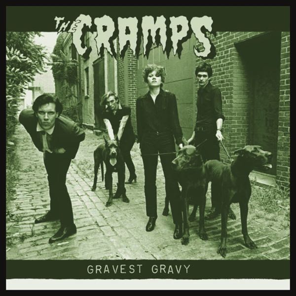 Tulossa / Cramps – Gravest Gravy