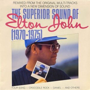Elton John – The Superior Sound Of Elton John (1970-1975)
