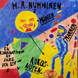 M.A. Numminen – Månen Mannen Kokosnöten. En Kombination Av Jazz Och Liv