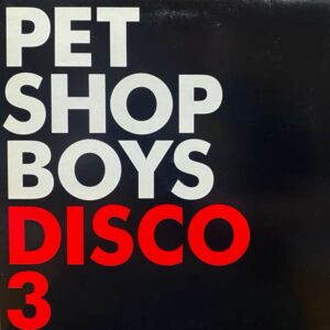 Pet Shop Boys – Disco 3