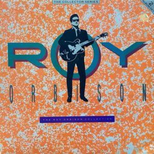 Roy Orbison – The Roy Orbison Collection