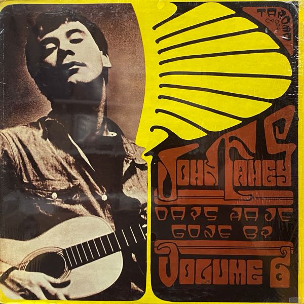 John Fahey – Volume 6 / Days Have Gone By