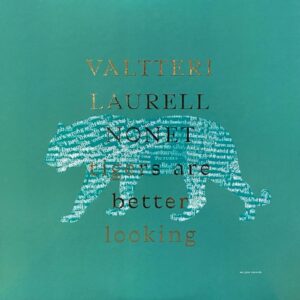 Valtteri Laurell Nonet – Tigers Are Better Looking