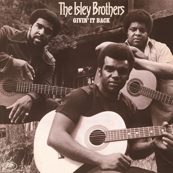 The Isley Brothers – Givin' It Back