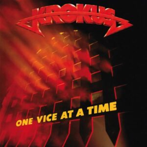 Krokus – One Vice At A Time