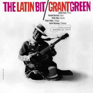 Grant Green – The Latin Bit