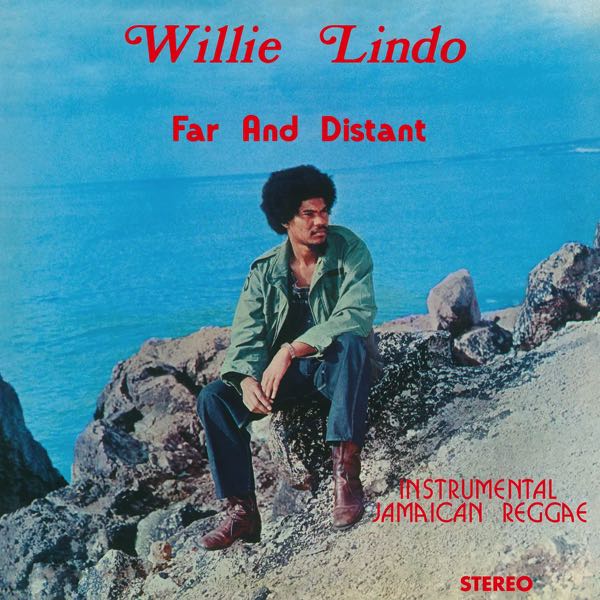 Willie Lindo – Far And Distant