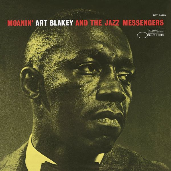 Art Blakey And The Jazz Messengers – Moanin'
