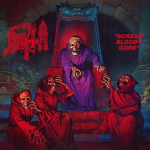 Death – Scream Bloody Gore