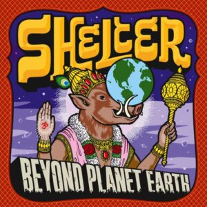 Shelter – Beyond Planet Earth