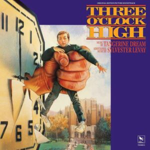 Tangerine Dream / Sylvester Levay – Three O'Clock High (Original Motion Picture Soundtrack)