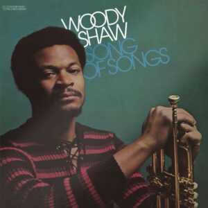Ilmestyy 4.9.2026 / Woody Shaw – Song Of Songs